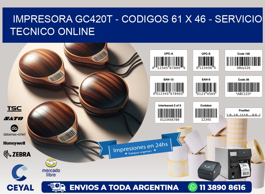 IMPRESORA GC420T – CODIGOS 61 x 46 – SERVICIO TECNICO ONLINE