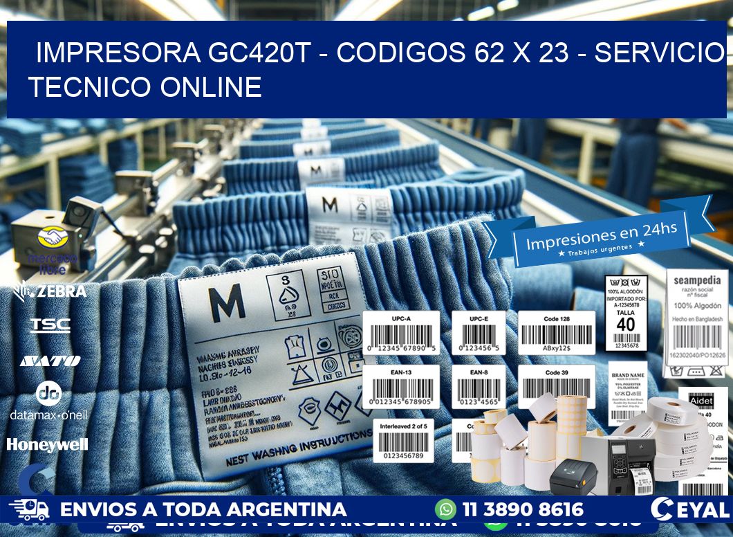 IMPRESORA GC420T - CODIGOS 62 x 23 - SERVICIO TECNICO ONLINE