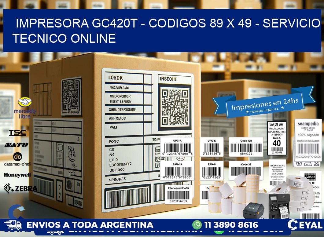 IMPRESORA GC420T - CODIGOS 89 x 49 - SERVICIO TECNICO ONLINE