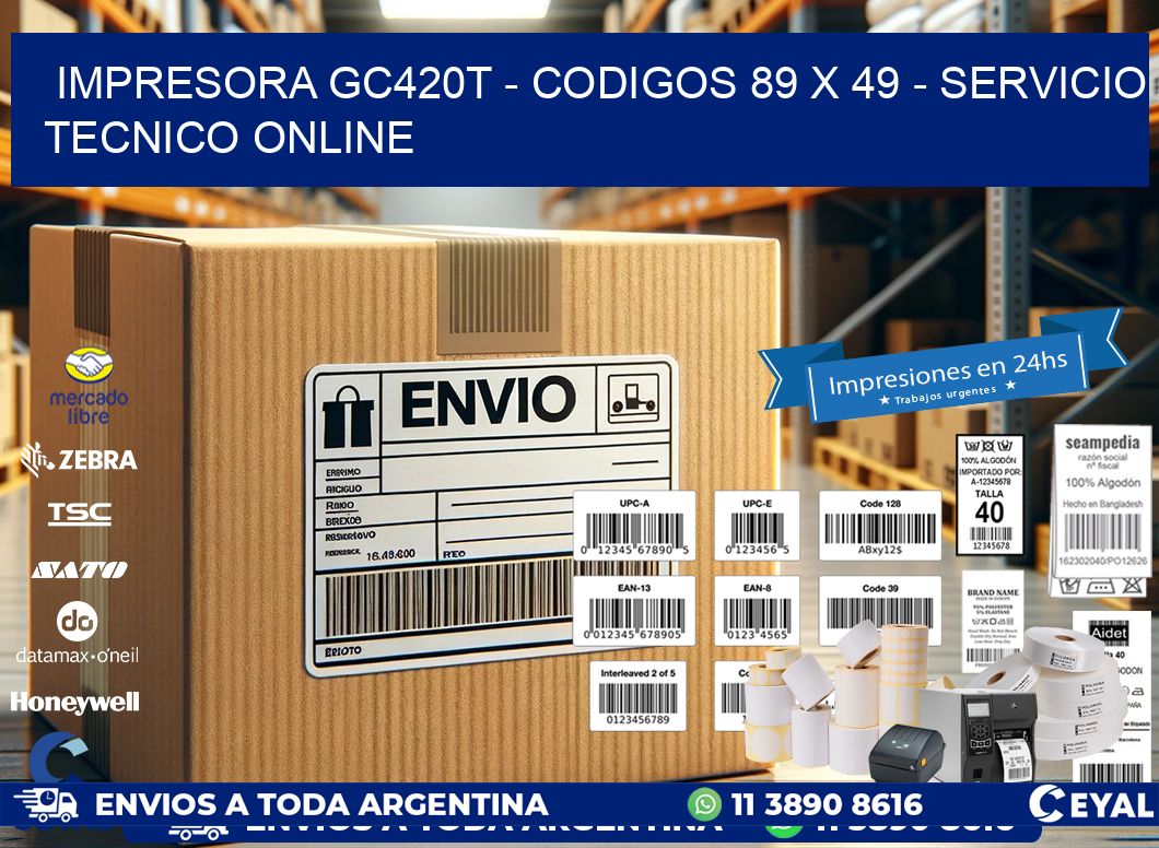 IMPRESORA GC420T - CODIGOS 89 x 49 - SERVICIO TECNICO ONLINE