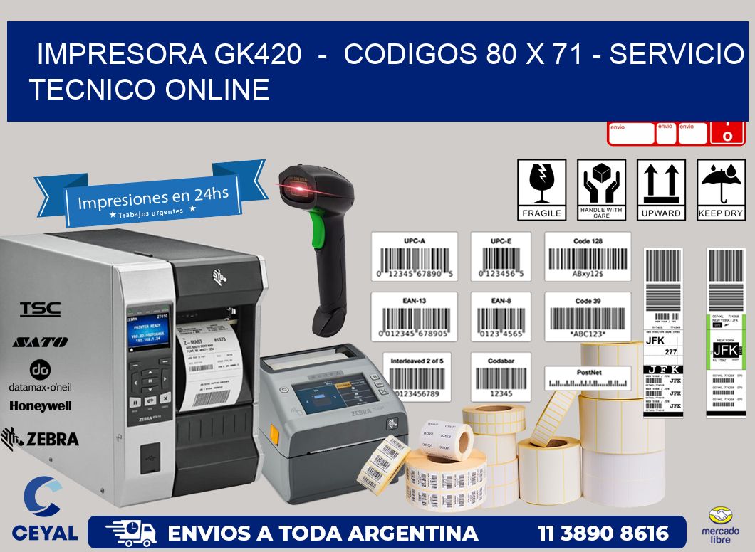 IMPRESORA GK420 - CODIGOS 80 x 71 - SERVICIO TECNICO ONLINE