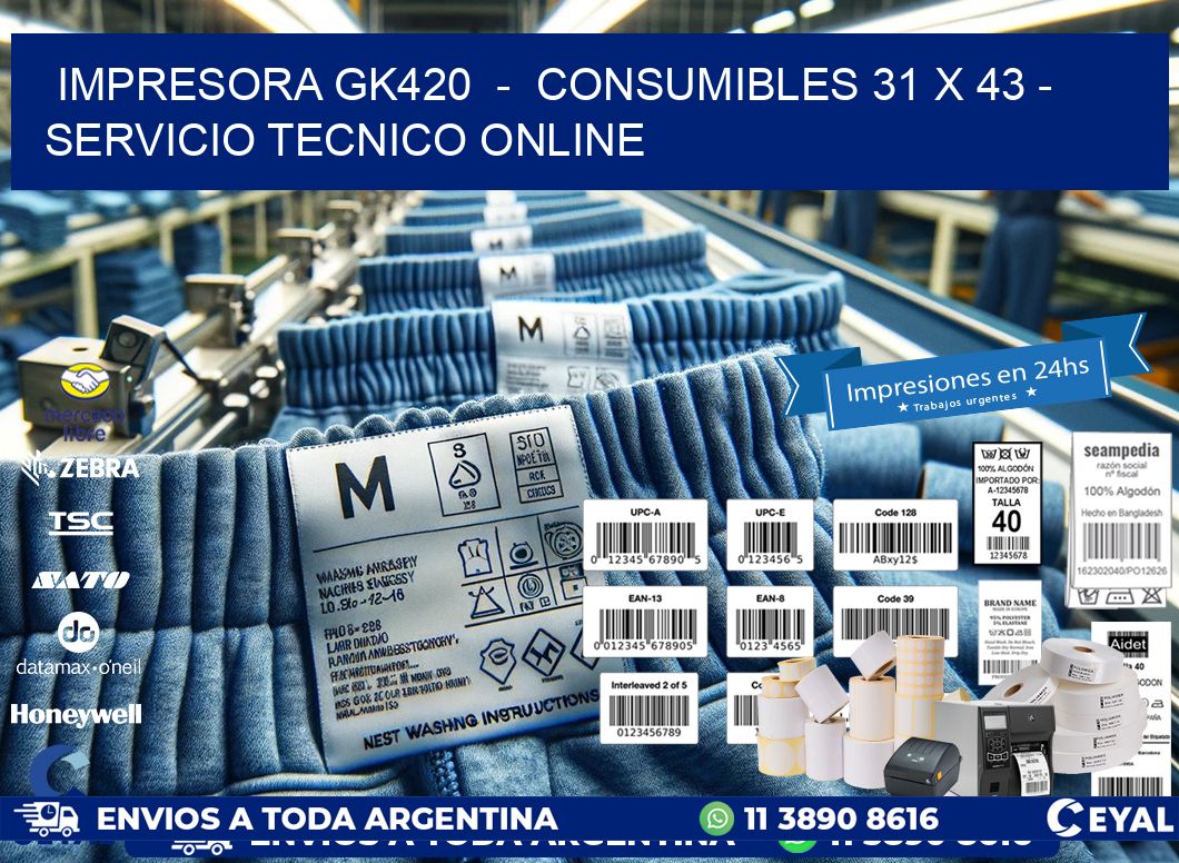 IMPRESORA GK420  –  CONSUMIBLES 31 x 43 – SERVICIO TECNICO ONLINE