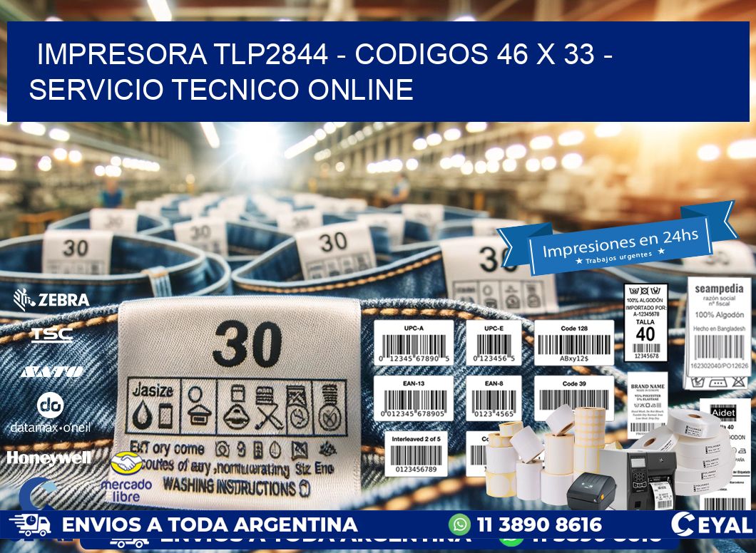 IMPRESORA TLP2844 – CODIGOS 46 x 33 – SERVICIO TECNICO ONLINE