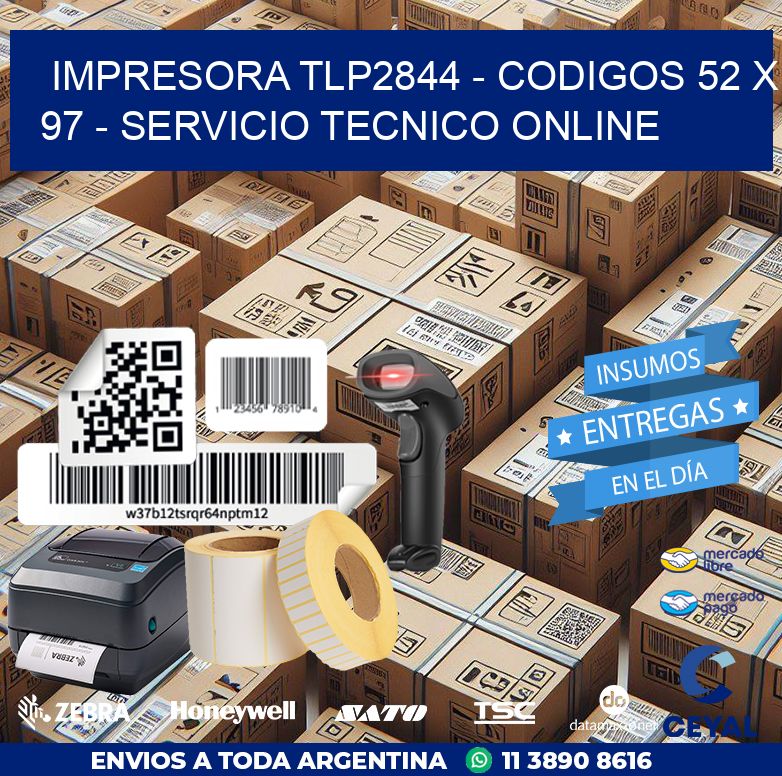 IMPRESORA TLP2844 – CODIGOS 52 x 97 – SERVICIO TECNICO ONLINE