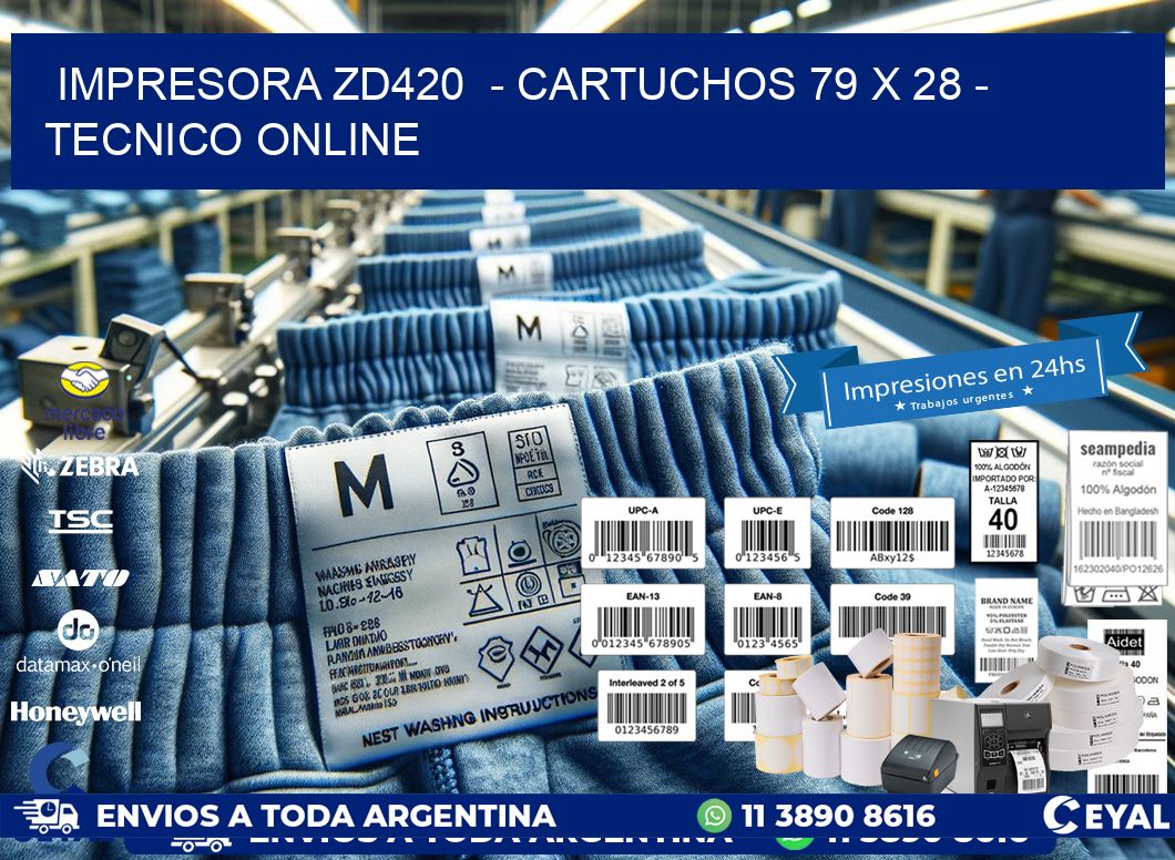 IMPRESORA ZD420  – CARTUCHOS 79 x 28 – TECNICO ONLINE