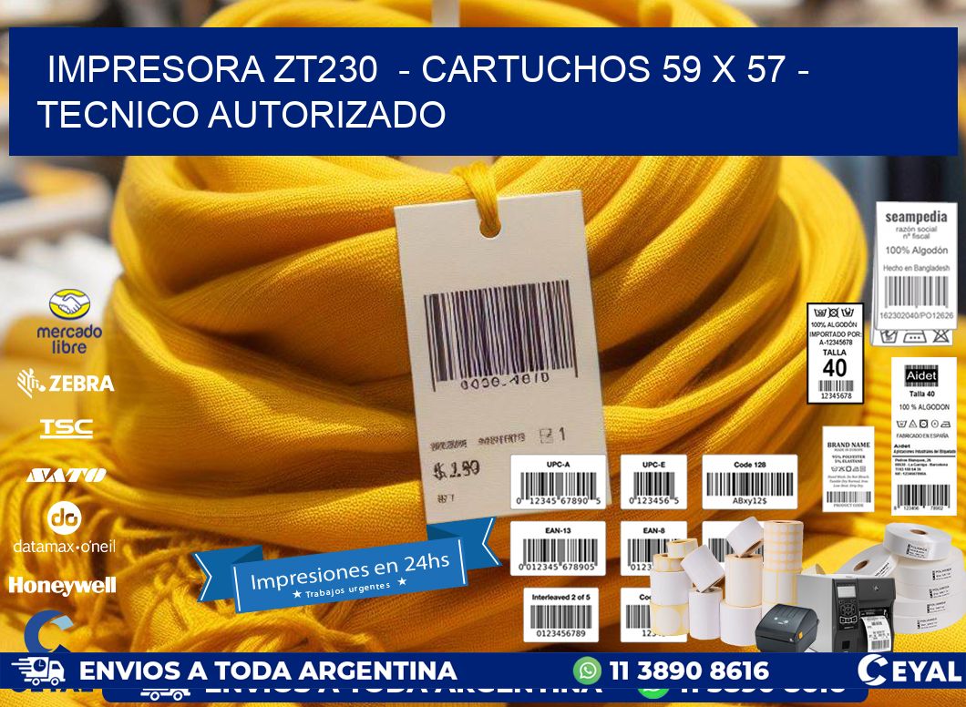 IMPRESORA ZT230  – CARTUCHOS 59 x 57 – TECNICO AUTORIZADO