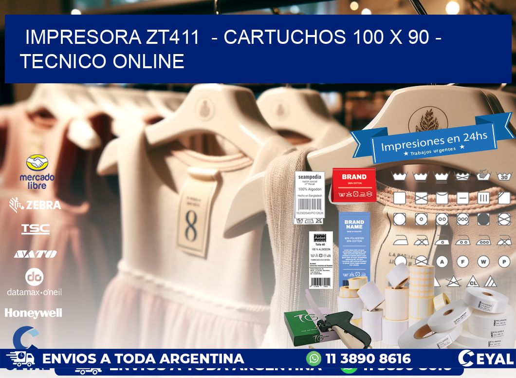 IMPRESORA ZT411  - CARTUCHOS 100 x 90 - TECNICO ONLINE