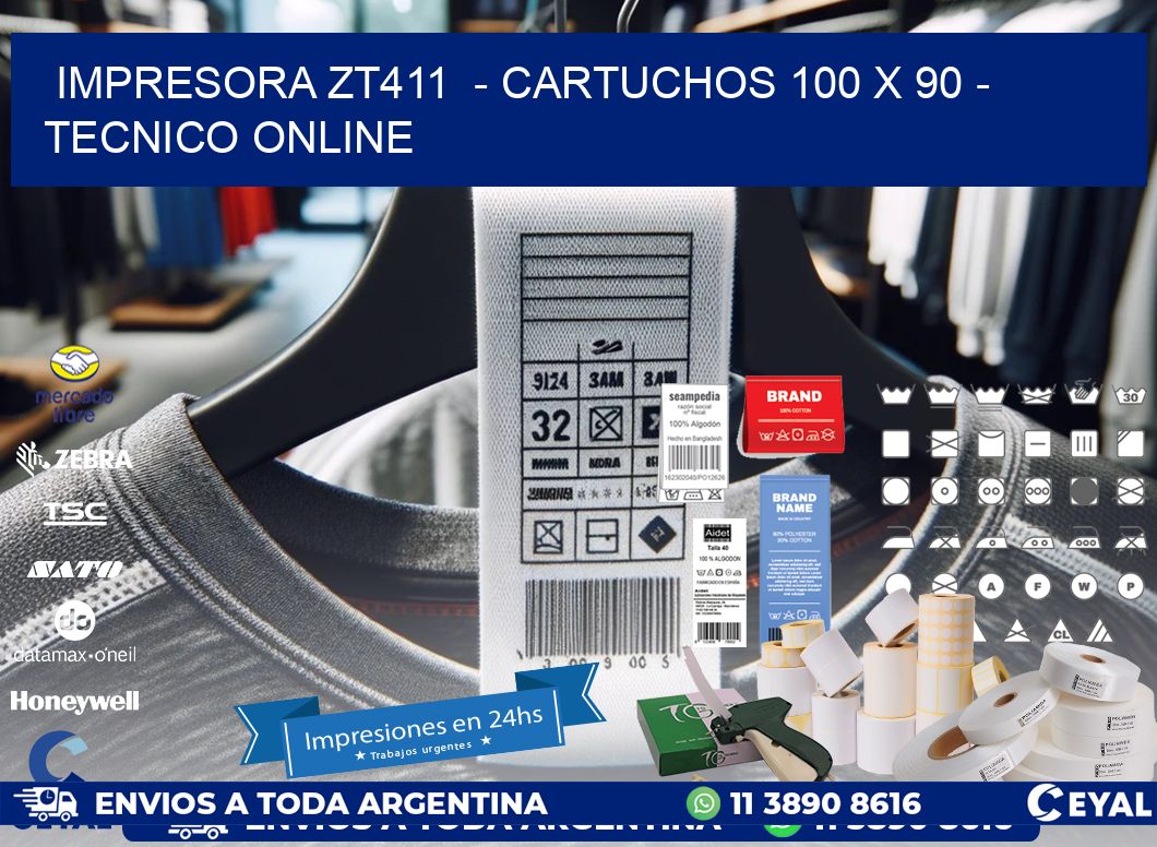 IMPRESORA ZT411  – CARTUCHOS 100 x 90 – TECNICO ONLINE