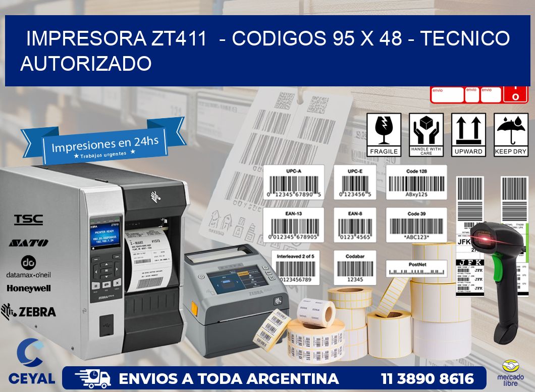 IMPRESORA ZT411  – CODIGOS 95 x 48 – TECNICO AUTORIZADO