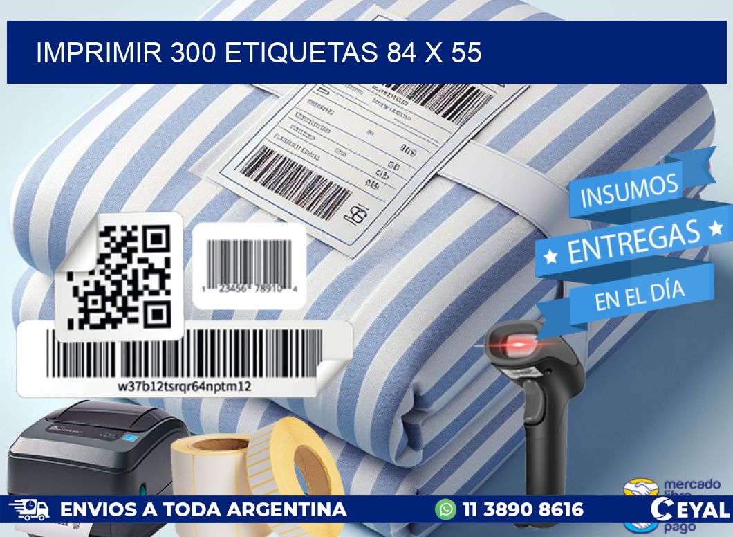 IMPRIMIR 300 ETIQUETAS 84 x 55