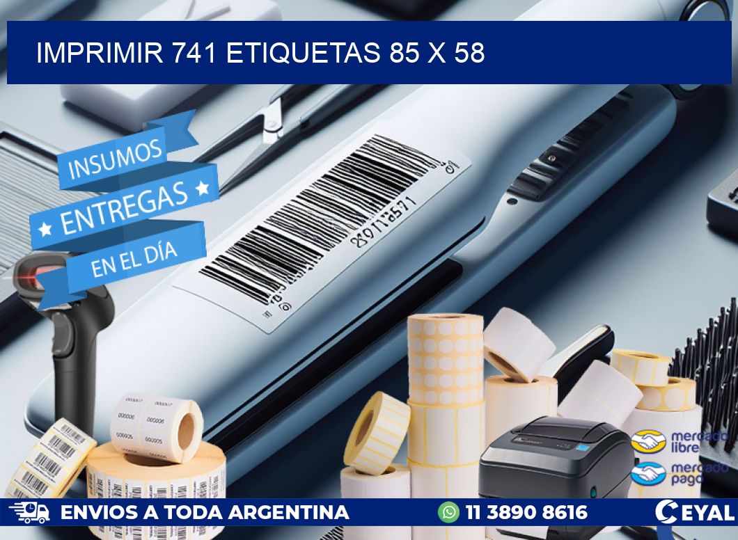 IMPRIMIR 741 ETIQUETAS 85 x 58