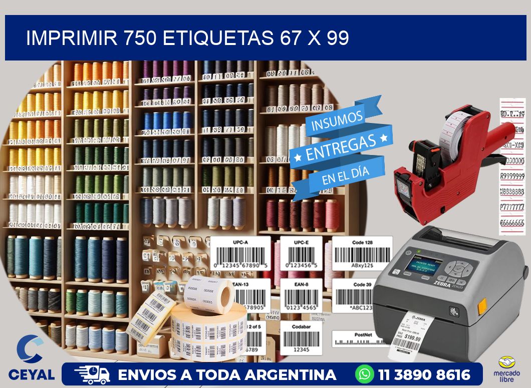 IMPRIMIR 750 ETIQUETAS 67 x 99