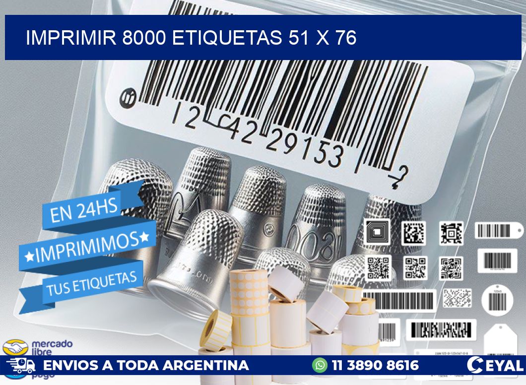 IMPRIMIR 8000 ETIQUETAS 51 x 76