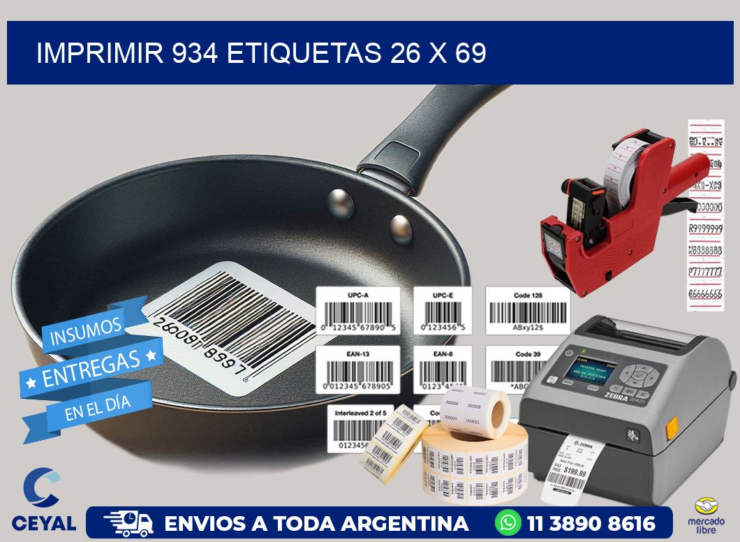 IMPRIMIR 934 ETIQUETAS 26 x 69