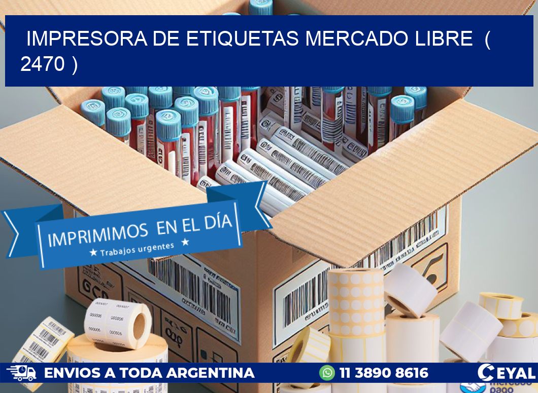 impresora de etiquetas mercado libre  ( 2470 )