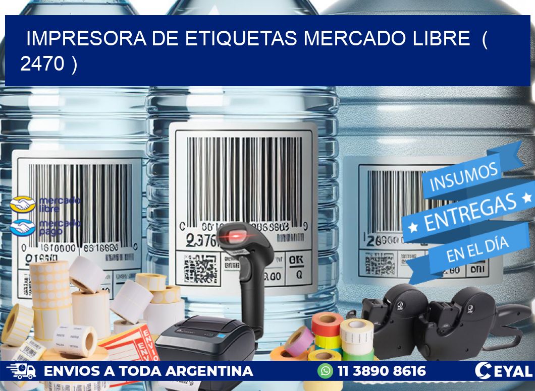 impresora de etiquetas mercado libre  ( 2470 )