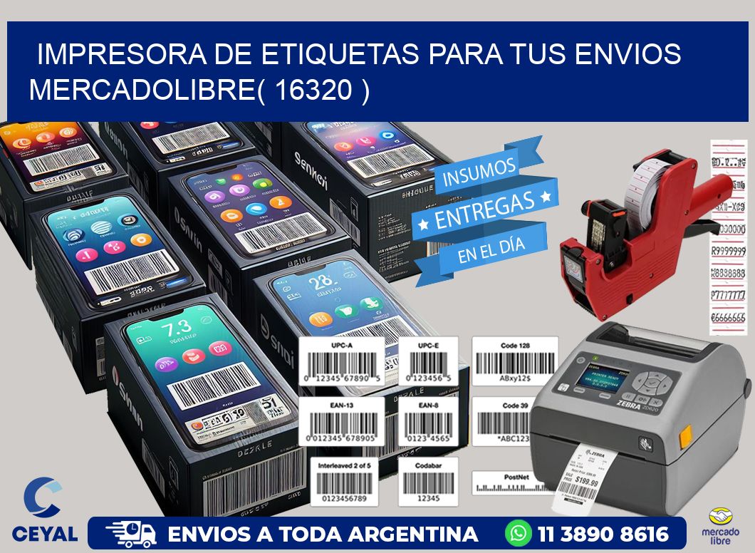 impresora de etiquetas para tus envios mercadolibre( 16320 )