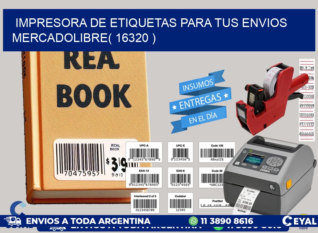 impresora de etiquetas para tus envios mercadolibre( 16320 )