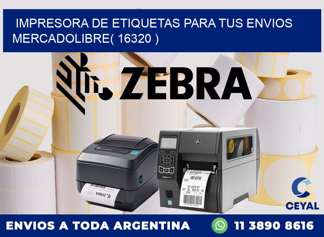impresora de etiquetas para tus envios mercadolibre( 16320 )