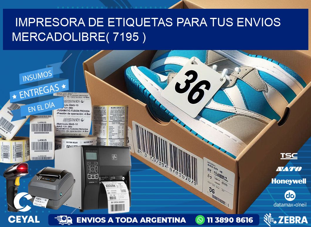 impresora de etiquetas para tus envios mercadolibre( 7195 )