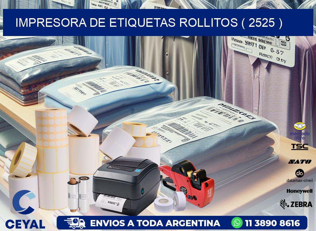 impresora de etiquetas rollitos ( 2525 )