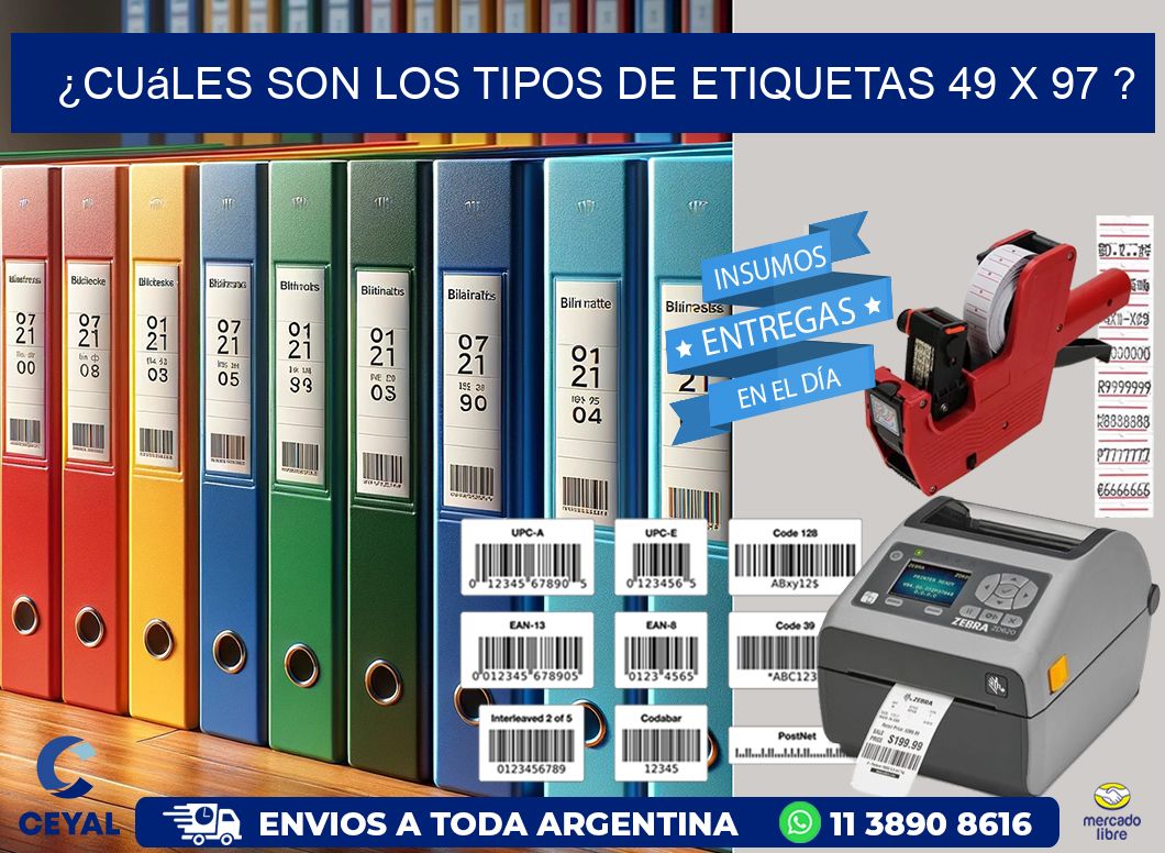 ¿Cuáles son los tipos de etiquetas 49 x 97 ?