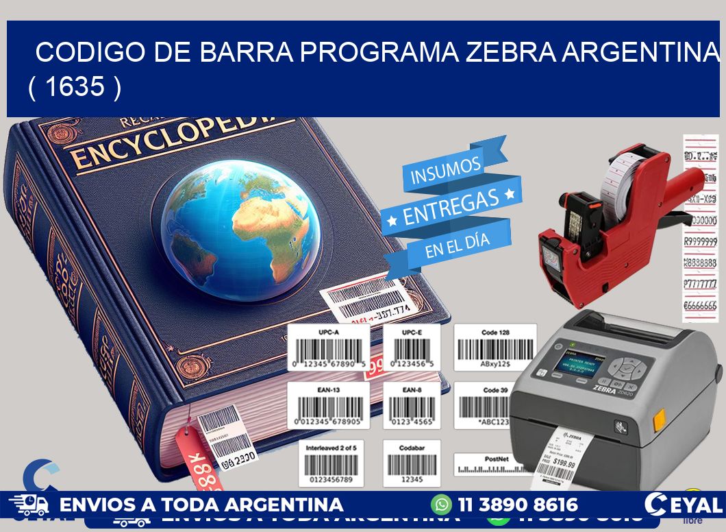 CODIGO DE BARRA PROGRAMA ZEBRA ARGENTINA ( 1635 )