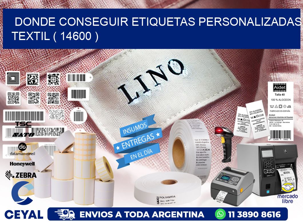 DONDE CONSEGUIR ETIQUETAS PERSONALIZADAS TEXTIL ( 14600 )