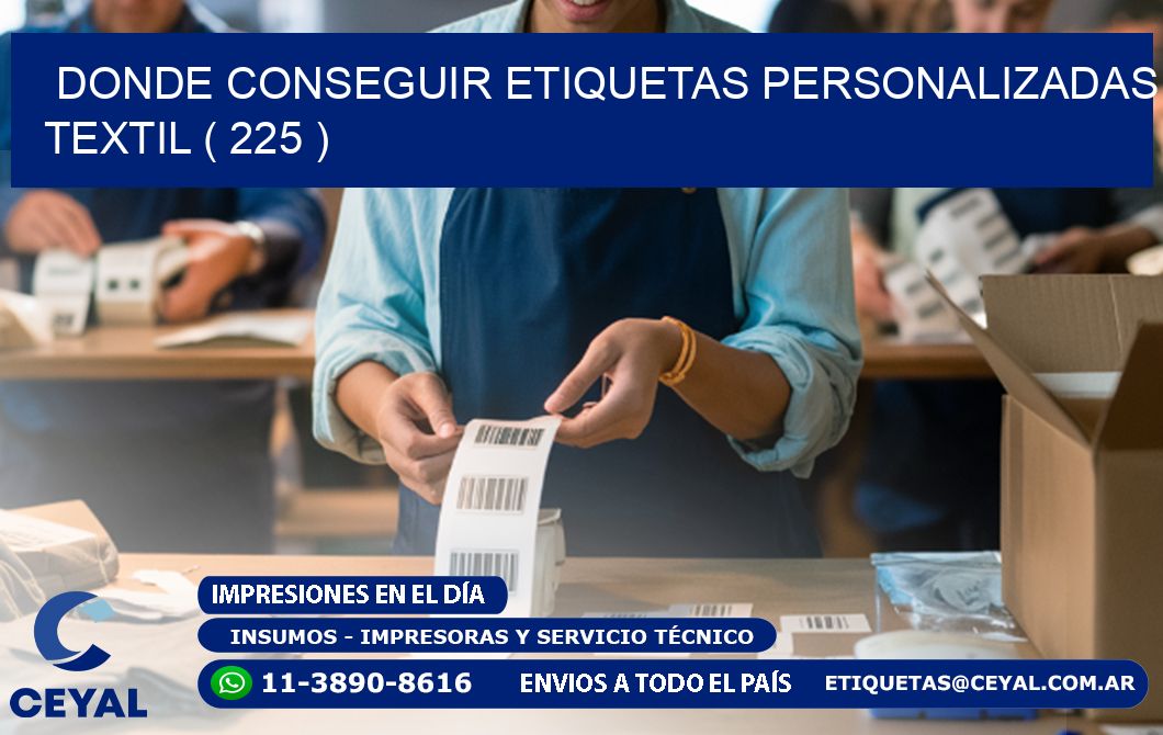 DONDE CONSEGUIR ETIQUETAS PERSONALIZADAS TEXTIL ( 225 )