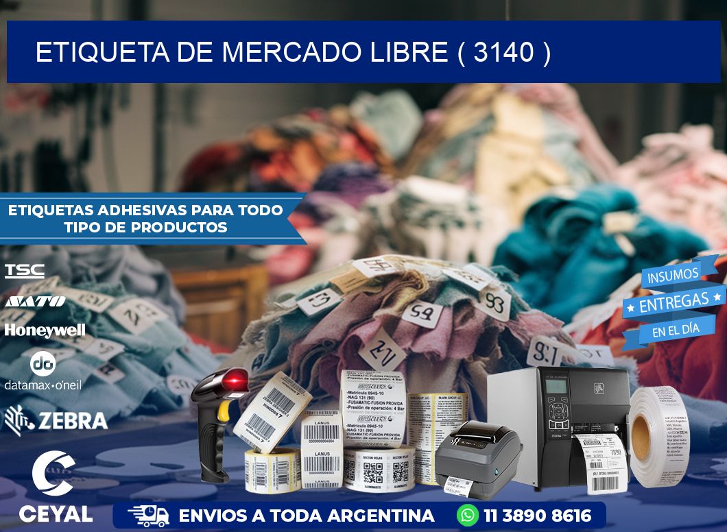 ETIQUETA DE MERCADO LIBRE ( 3140 )