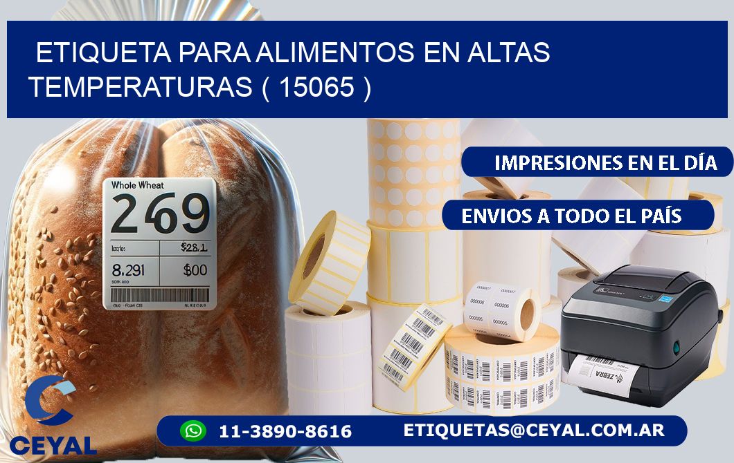 ETIQUETA PARA ALIMENTOS EN ALTAS TEMPERATURAS ( 15065 )