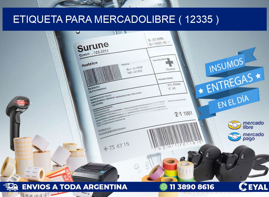 ETIQUETA PARA MERCADOLIBRE ( 12335 )