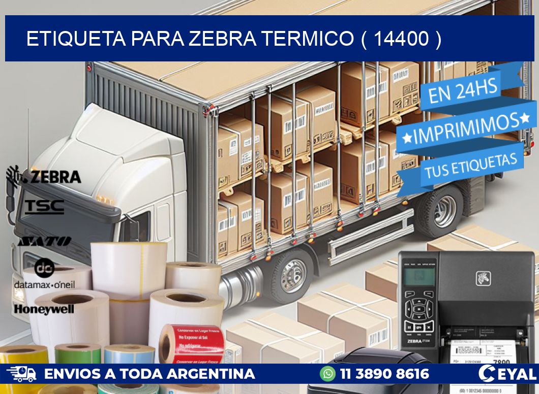 ETIQUETA PARA ZEBRA TERMICO ( 14400 )