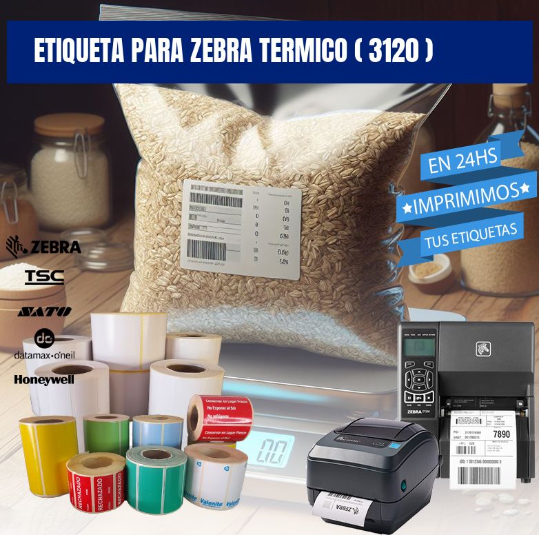 ETIQUETA PARA ZEBRA TERMICO ( 3120 )