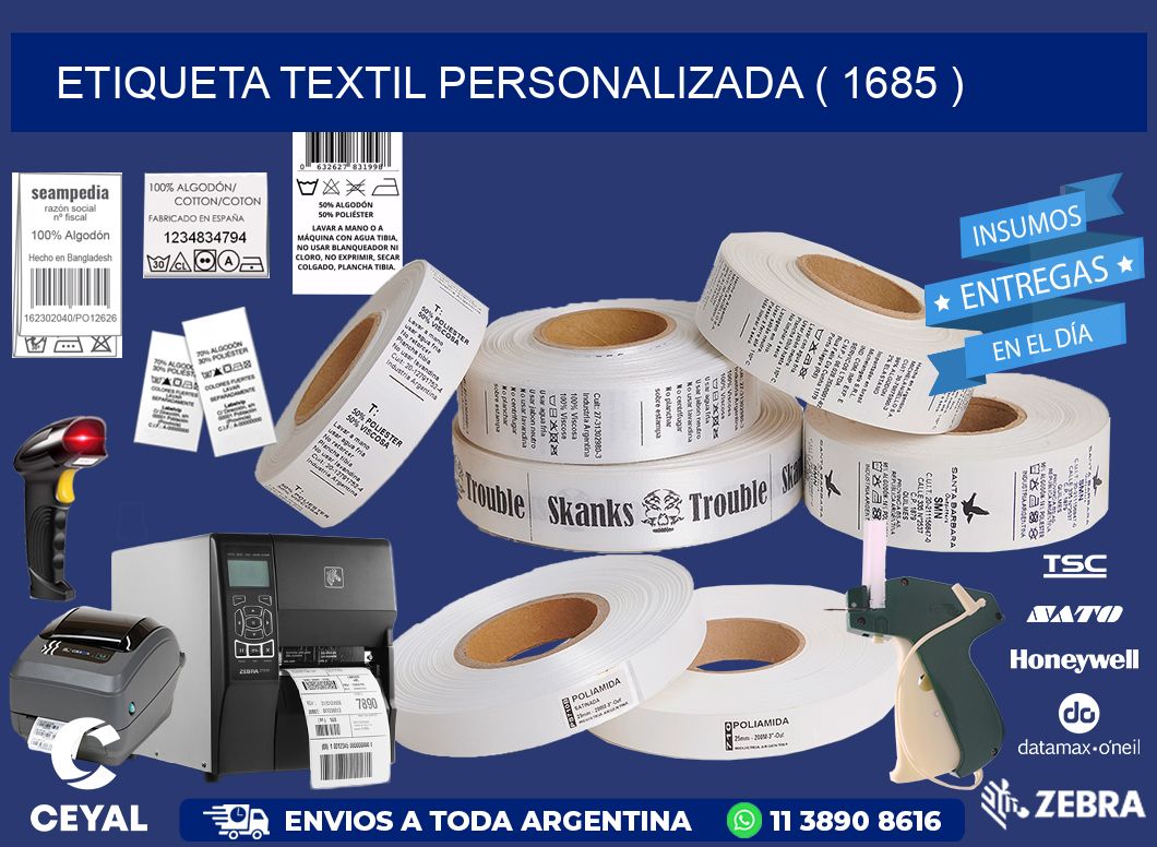 ETIQUETA TEXTIL PERSONALIZADA ( 1685 )