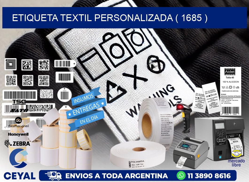 ETIQUETA TEXTIL PERSONALIZADA ( 1685 )