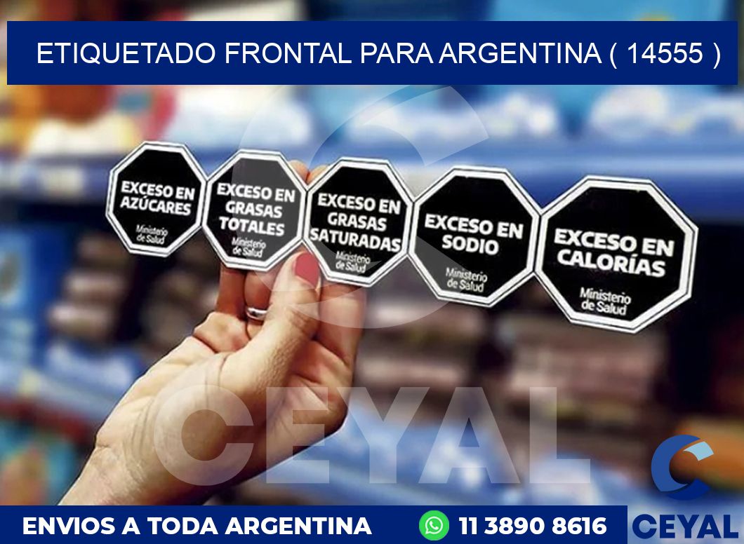 ETIQUETADO FRONTAL PARA ARGENTINA ( 14555 )