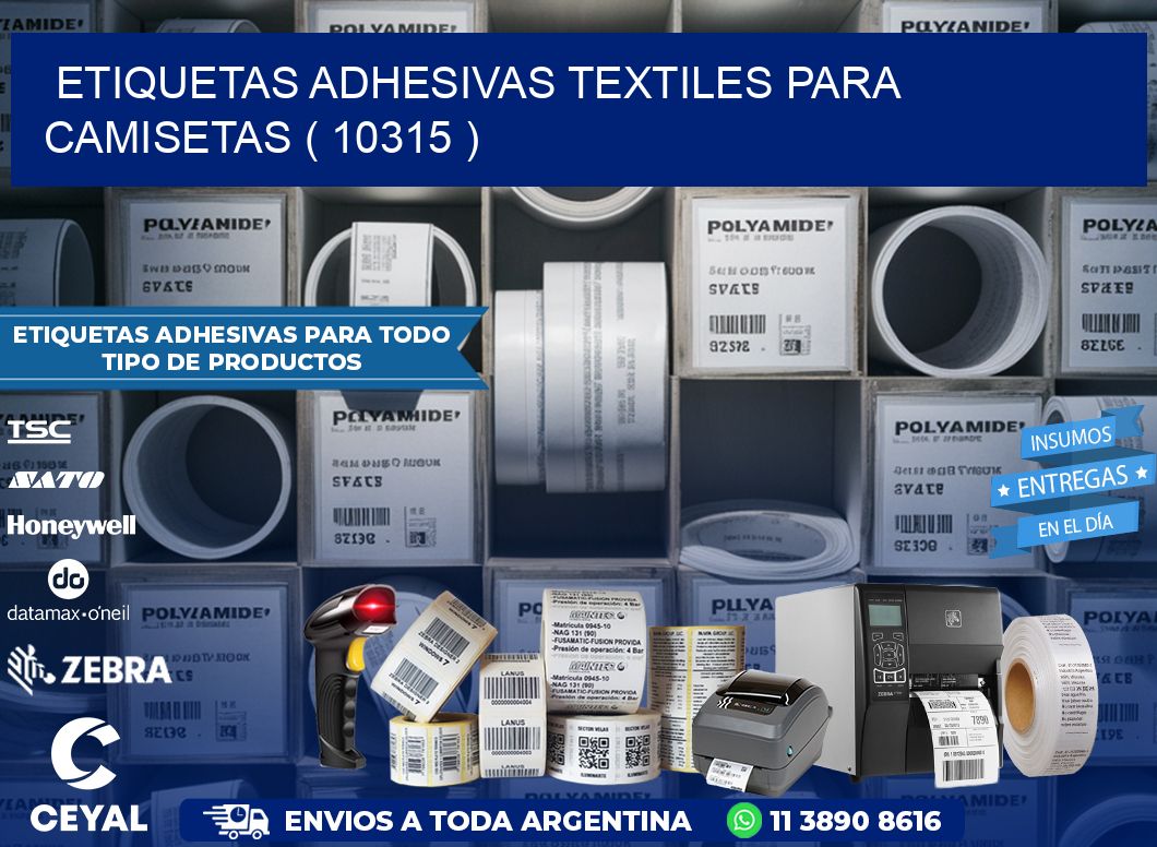 ETIQUETAS ADHESIVAS TEXTILES PARA CAMISETAS ( 10315 )