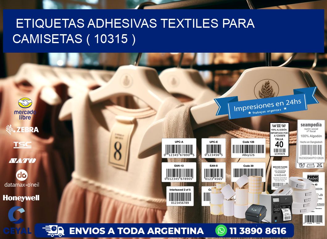 ETIQUETAS ADHESIVAS TEXTILES PARA CAMISETAS ( 10315 )