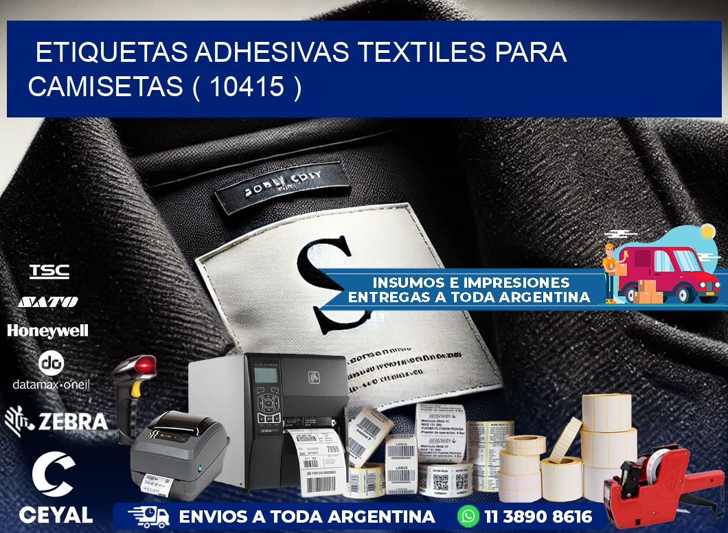ETIQUETAS ADHESIVAS TEXTILES PARA CAMISETAS ( 10415 )