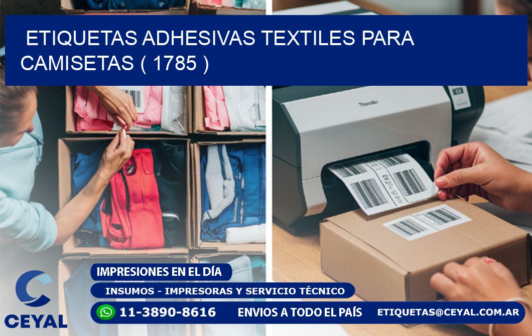 ETIQUETAS ADHESIVAS TEXTILES PARA CAMISETAS ( 1785 )