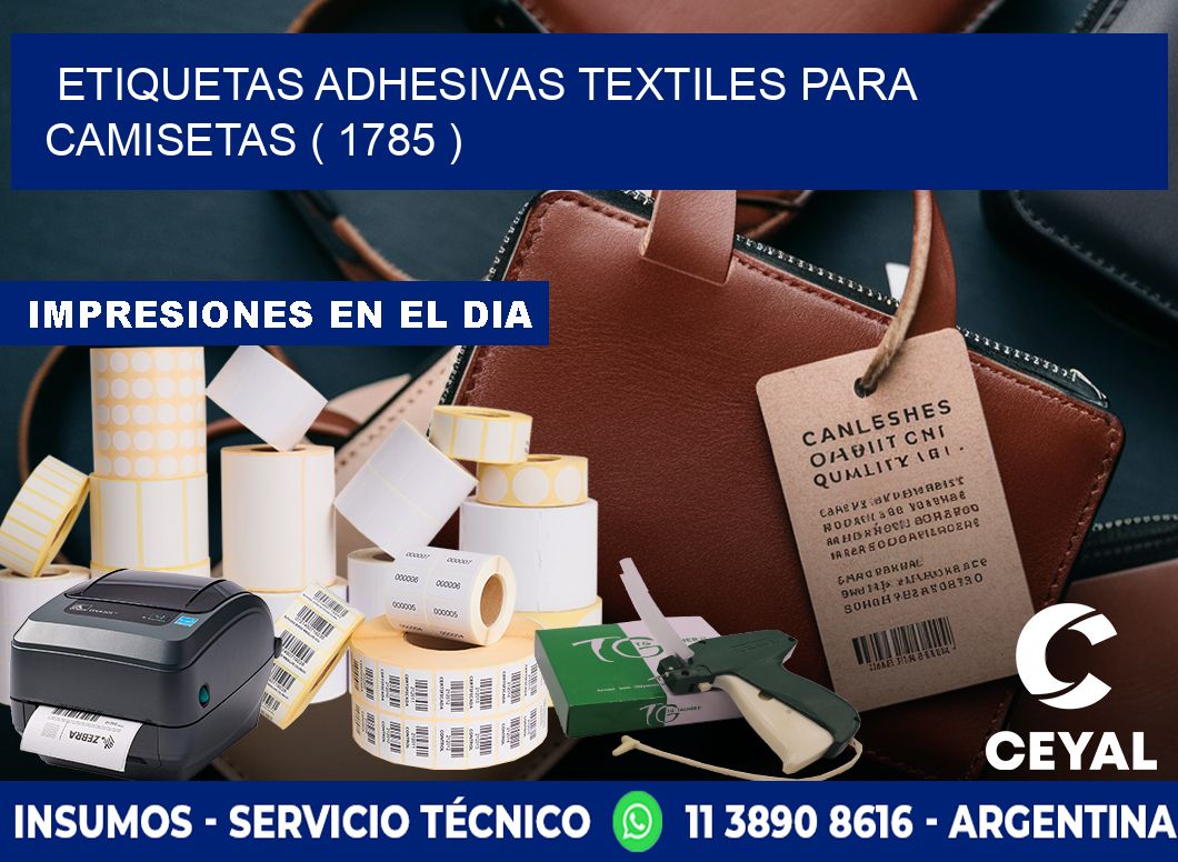 ETIQUETAS ADHESIVAS TEXTILES PARA CAMISETAS ( 1785 )
