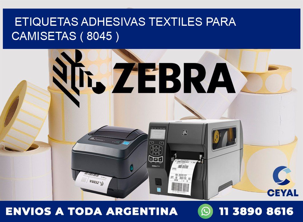 ETIQUETAS ADHESIVAS TEXTILES PARA CAMISETAS ( 8045 )