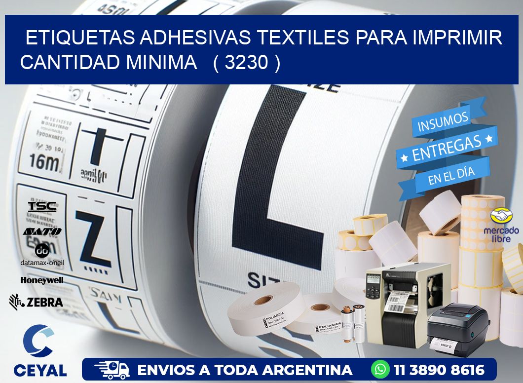 ETIQUETAS ADHESIVAS TEXTILES PARA IMPRIMIR CANTIDAD MINIMA ( 3230 )