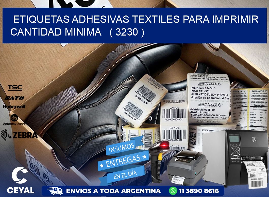 ETIQUETAS ADHESIVAS TEXTILES PARA IMPRIMIR CANTIDAD MINIMA ( 3230 )