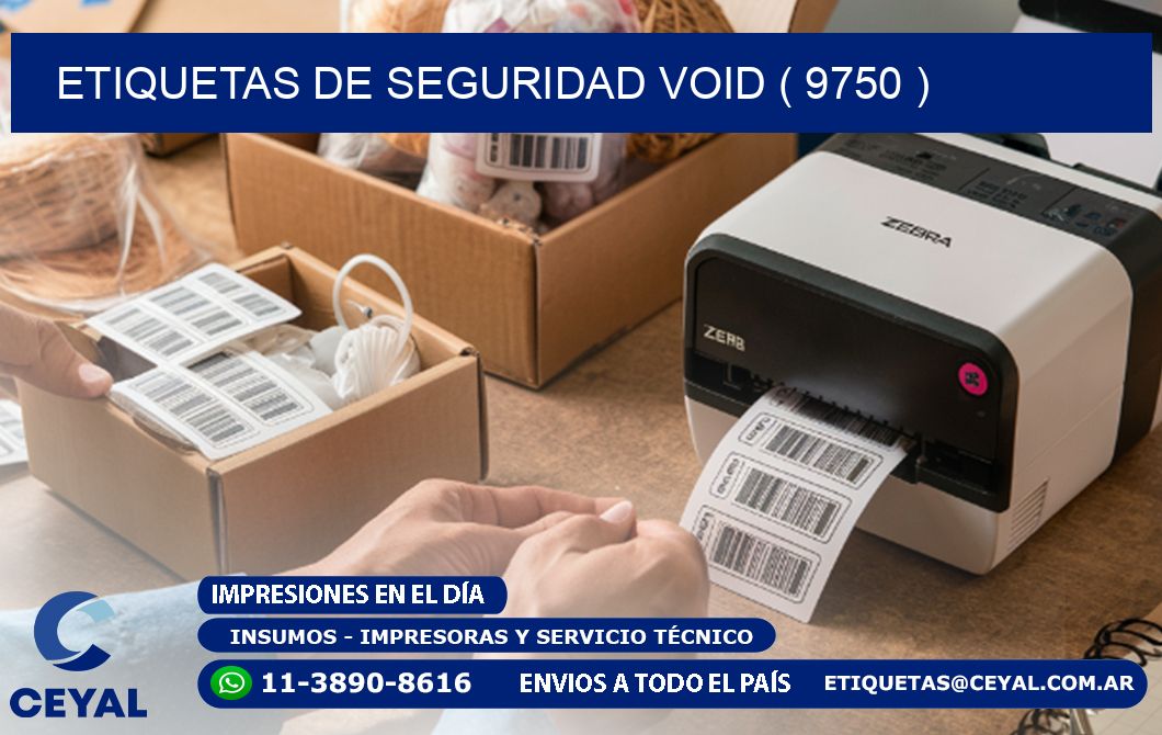 ETIQUETAS DE SEGURIDAD VOID ( 9750 )