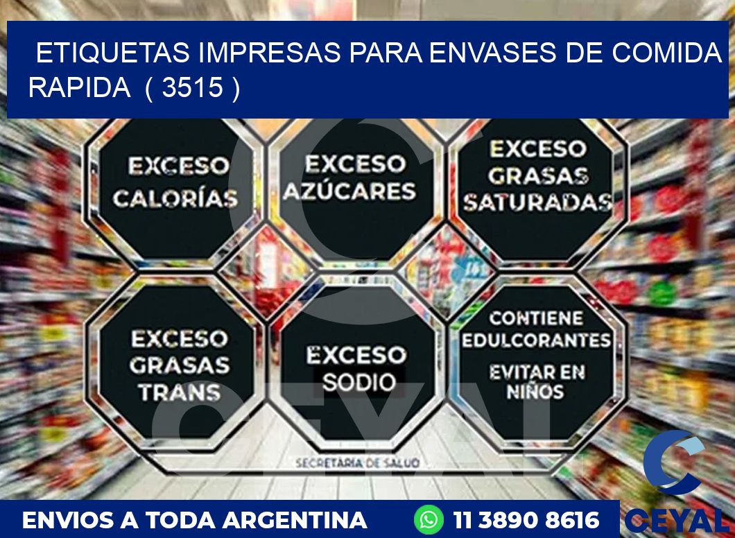 ETIQUETAS IMPRESAS PARA ENVASES DE COMIDA RAPIDA ( 3515 )