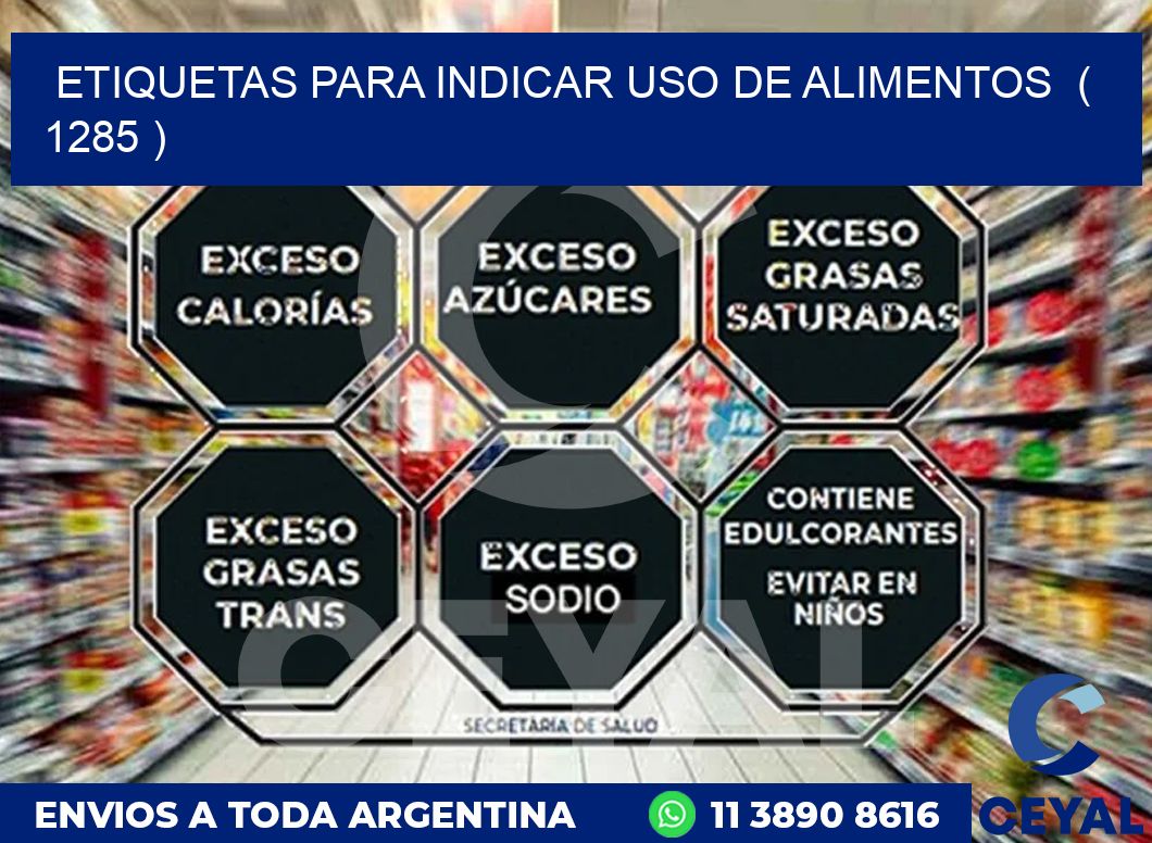 ETIQUETAS PARA INDICAR USO DE ALIMENTOS  ( 1285 )