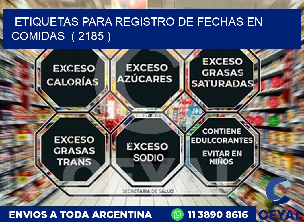 ETIQUETAS PARA REGISTRO DE FECHAS EN COMIDAS  ( 2185 )
