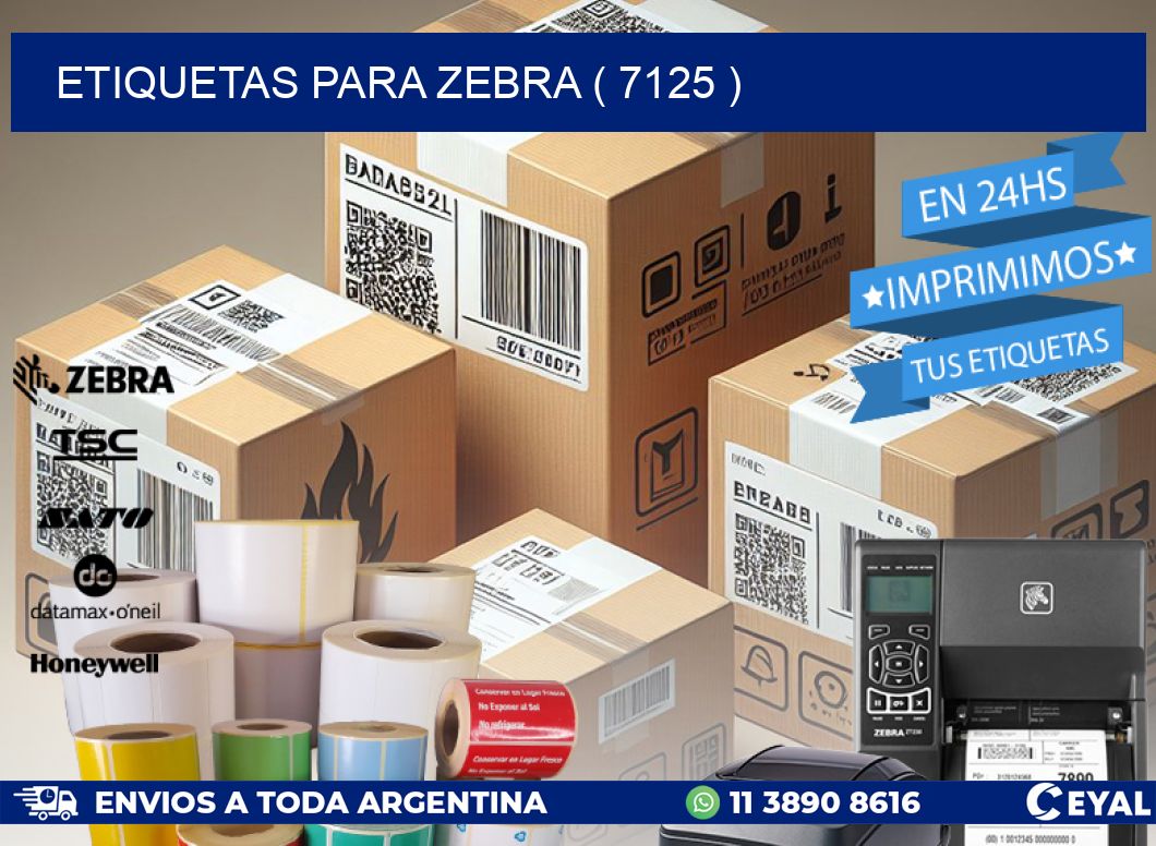 ETIQUETAS PARA ZEBRA ( 7125 )